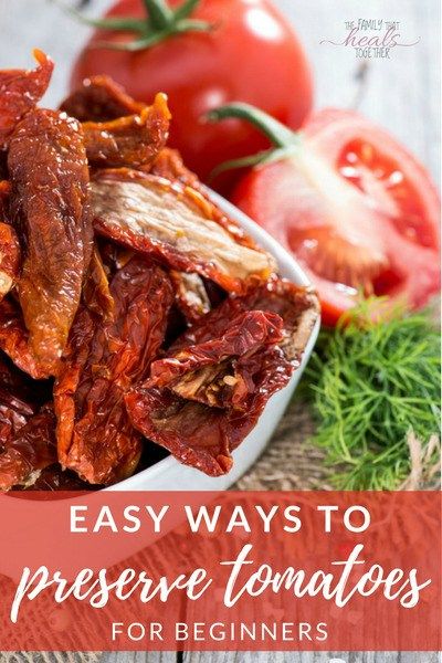 Preserving Tomatoes: Three Ways for Beginners | The Family That Heals Together Sun Dried Tomato Butter Recipe, Make Sundried Tomatoes, Tomatoes Roasted, Compound Butter Recipe, Preserving Tomatoes, Tomato Butter, Satisfying Salads, Sundried Tomatoes, Flavored Butter