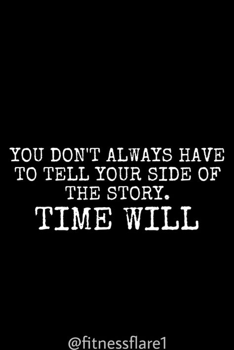 Motivational quotes Your Side Of The Story, Story Time, Your Story, Personal Growth, To Tell, Me Quotes, The Story, Motivational Quotes, Siding