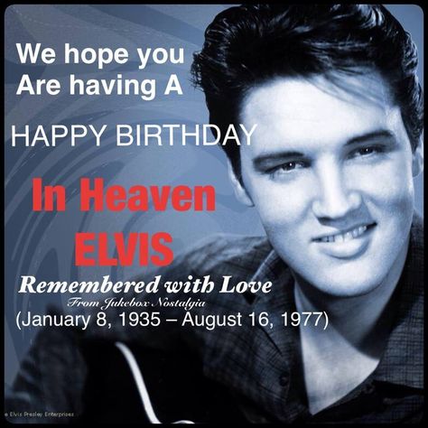 Elvis Birthday Elvis Presley Birthday, Elvis Presley's Birthday, Happy 89th Birthday, Happy Birthday Elvis, Elvis Quotes, Elvis Birthday, Elvis Has Left The Building, Posters Album Covers, Heavenly Birthday