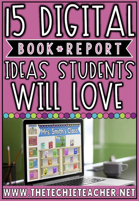 Book Project Ideas Elementary, Book Report Projects Highschool, Fun Book Report Ideas, Book Report Choice Board, Technology Projects For Kids, Book Project Ideas, Book Report Ideas, Book Report Projects, Chromebook Laptop