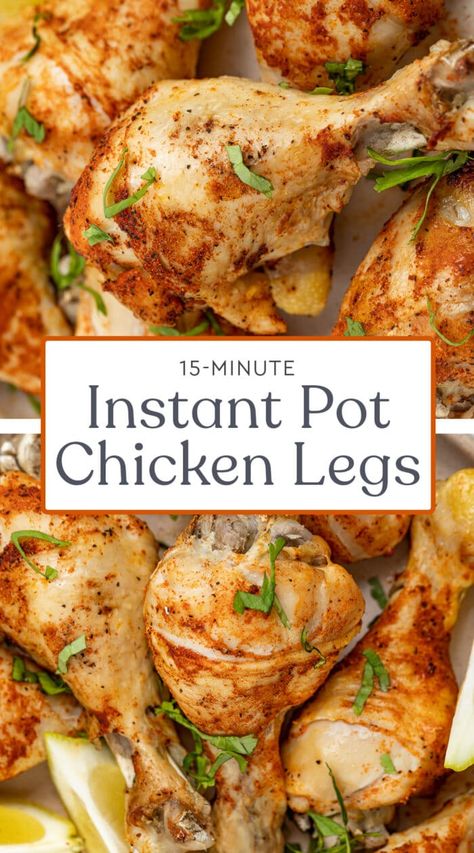 Chicken Legs In The Instant Pot, Drumstick Instant Pot Recipes, Drumsticks Instant Pot, Chicken Legs Recipes, Chicken Legs Recipe, Pressure Cooking Chicken, Chicken Instant Pot, Chicken Leg Recipes, Chicken Drumstick Recipes