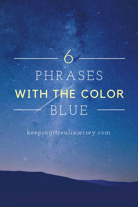 6 phrases using the color blue. Do you know what these phrases and sayings mean? #blue #colors #phrases Feeling Blue Quotes, Blue Color Quotes, Baby Blue Quotes, Two Word Quotes, Rhyming Quotes, Catchy Captions, Blue Quotes, Blue Drinks, Everything Is Blue