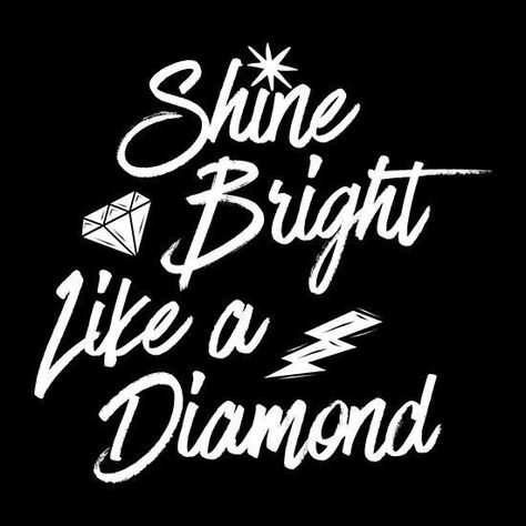 Shine Bright Bling Quotes, Diamond Quotes, Sparkle Quotes, Bright Quotes, Diamonds Bracelet, Earring Fashion, Babe Quotes, Beautiful Bracelets, Shine Bright Like A Diamond