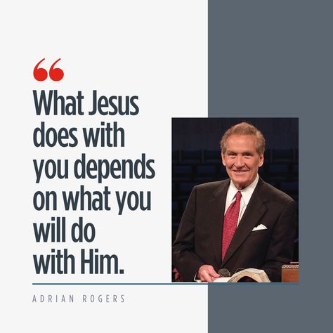 Adrian Rogers says, " What Jesus does with you depends upon what you will do with Him. You can accept Him or you can reject Him. You can crown Him or you can crucify Him. But you cannot ignore Him.” Listen to the message "His Unblemished Life"  https://ter.li/tcx3ua Adrian Rogers Quotes, Quotes God Faith, Inspirational Quotes God Faith, Ignore Him, Wallpapers 2023, Adrian Rogers, Faith Quote, Entertainment Ideas, Christian Post