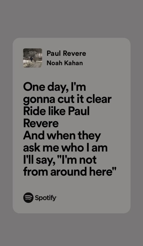 Paul Revere Noah Kahan, Noah Kahan Lyrics, Noah Khan, Ella Core, Personality Change, Fix You Coldplay, Its Ya Boy, Stick Season, Lyric Tattoos