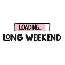 Plan Your Public Holiday Right with These Long Weekends in 2021 Happy Long Weekend Quotes Funny, Bank Holiday Quotes, Long Weekend Quotes, Loading Quotes, Happy Long Weekend, Inspirational Quotes Background, Happy Weekend Quotes, Holiday Dates, Weekend Quotes