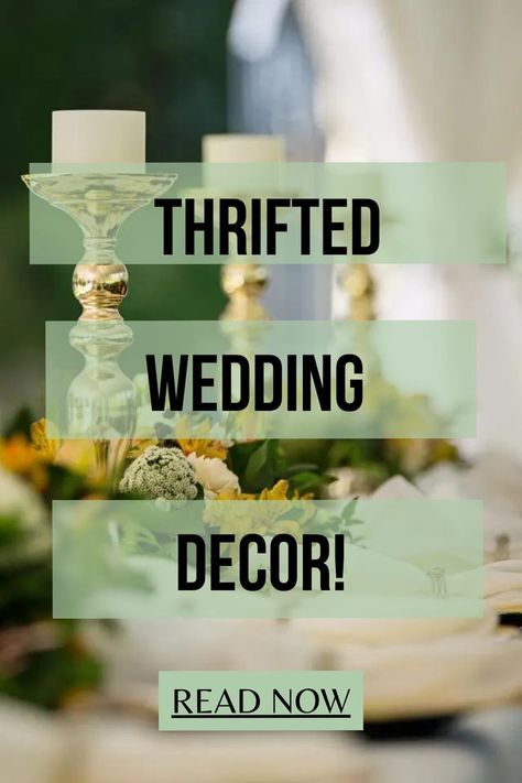 Thrifted Wedding Decor Ideas Affordable Table Decor Wedding, Wedding Decor No Candles, Diy Unique Wedding Decor, Cheap Reception Decorations, Old Furniture Wedding Decor, Diy Thrift Store Wedding Decor, Thrift Store Centerpiece Wedding, Repurposed Wedding Decor, Eclectic Wedding Decor Centerpieces