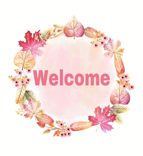 Welcome🍂💗🍂 Welcome To Our Group Images, You Are Welcome, Hello Quotes, Welcome Images, Welcome Post, Staff Morale, Welcome To The Group, Interactive Posts, Alphabet Activities Preschool