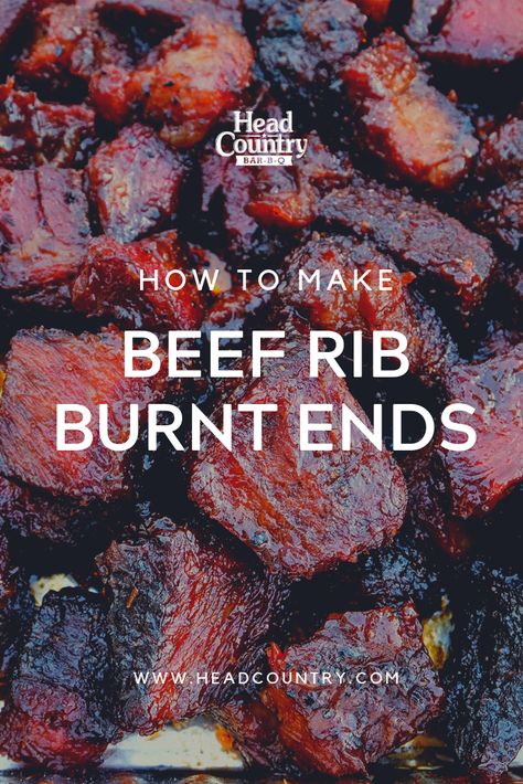 Beef Ribs Burnt Ends | How To Make The Best BBQ Beef Rib Burnt Ends Head Country Bbq Sauce Recipe, Bbq Burnt Ends, Beef Burnt Ends, Smoked Beef Brisket Recipes, Boneless Beef Ribs, Brisket Burnt Ends, Bbq Beef Ribs, Bbq Sauce Recipes, Traeger Cooking