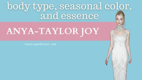 Seasonal Color | The Aligned Lover - Part 2 Anya Taylor Joy Style, Soft Dramatic Style, Hourglass Figure Outfits, Taylor Lashae, Soft Dramatic, Beauty Essence, Dramatic Style, Kelly Rowland, Anya Taylor Joy