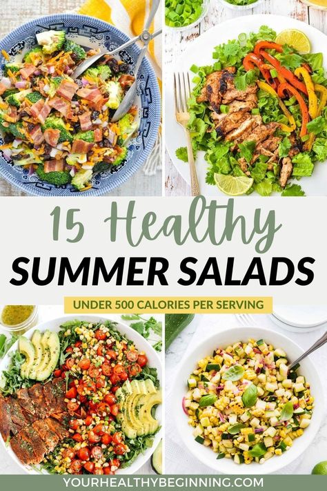 Are you looking for healthy salad recipes you're not going to get bored of? I've got you covered with 15 delicious salad recipes you're going to love this summer! All recipes are under 500 calories & most are ready in 30 minutes or less. Want to learn more? Head over to Your Healthy Beginning to read the full post! Salads Under 500 Calories, 500 Calorie Salads, Salads Under 300 Calories, Chicken Fajita Salad Recipe, Fajita Salad Recipe, Healthy Summer Salad Recipes, Cheddar Bagels, Recipes Under 500 Calories, Meal Salads