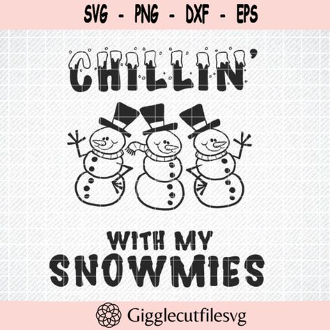 Snowman Outline, Shirt Svgs, Chillin With My Snowmies, Quotes For Shirts, Svg Snowman, Snowman Svg, Cute Svg, Christmas Shirts For Kids, Diy Shirts