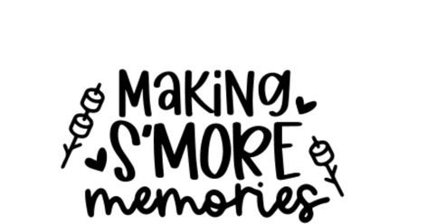 Free Smores Printables, Smores Quotes, Smores Sayings, S'more Quote, S’more Free Printable, Making Smores Memories Svg, Snowman Quotes, Secret Boards, Cookie Craft