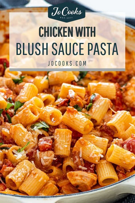 Rice Lasagna, Blush Sauce, Jo Cooks Recipes, Chicken Breast Pasta, Chicken With Pasta, Rose Pasta, Cheesy Chicken Pasta, Chicken Bacon Pasta, Rigatoni Recipes