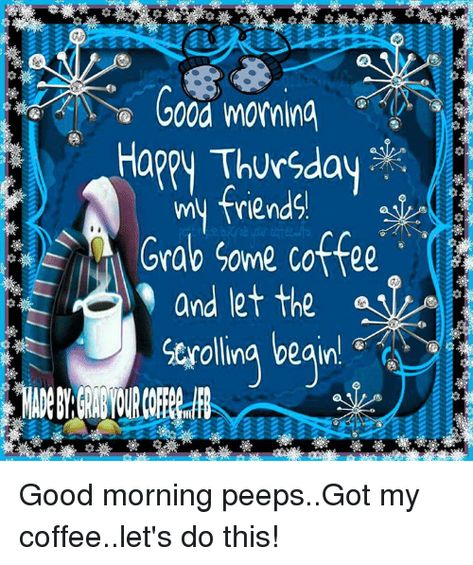 25+ Best Memes About Happy Thursday | Happy Thursday Memes Thursday Blessings, Good Morning Winter, Good Morning Happy Thursday, Thursday Quotes, Morning Memes, Weekday Quotes, Flash Games, Year Quotes, January 4