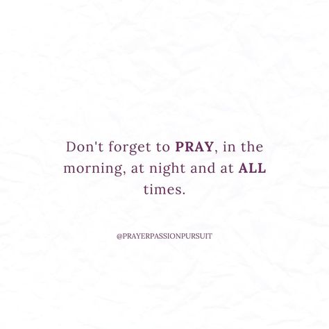 Whether it’s the start of the day, the close of night, or in every moment in between—don't forget to pray. It’s our lifeline to God. 🙏🏽 "Pray continually." - 1 Thessalonians 5:17 👉🏾 Follow @prayerpassionpursuit for more inspiring Christian content.⁣⁣ . . . #dailyverses #dailyquotes #qotd #christianity #Jesus #bible #God #Godisgood #jesuschrist #christ #pray #scripture #seekGod #jesussaves #bhfyp #christianliving #christianbloggers #PrayAlways #Faith #ChristianLiving Don't Forget To Pray, Pray Scripture, 1 Thessalonians 5 17, God Pray, Pray Continually, Christian Content, Daily Verses, Jesus Bible, 1 Thessalonians