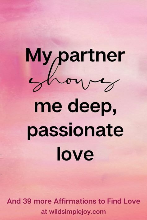 40 Affirmations to Attract Love, Romance and a Healthy Relationship I Love Affection Quotes, Love And Relationship Affirmations, Finding My Soulmate, Finding Soulmate, Soulmate Affirmations, Affirmations To Attract Love, Healthy Relationship Quotes, Manifesting Love, Healing Affirmations