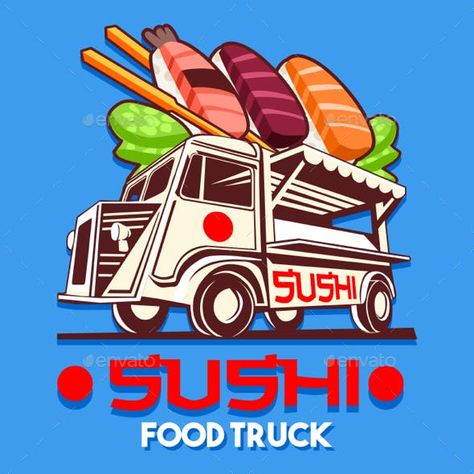 Food Truck Japanese Sushi Sashimi Delivery Service Vector Logo - Food Objects Food Truck Logo, Food Truck Party, Sushi Logo, Vacation Bible School Craft, Food Truck Festival, Japanese Poster Design, Sushi Set, Vector Food, Food Truck Design