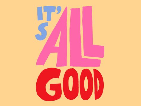 It's all good by Leena Kisonen on Dribbble Master Thesis, Its All Good, Bold Logo, Photo Wall Collage, Happy Words, Pretty Words, Lettering Design, Grafik Design, Wall Collage