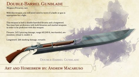 Dnd 5e Gunblade, Dnd Gunslinger Items, Artificer Magic Items 5e, Dnd Bartender, Fantasy Gunblade, Dnd Revolver, 5e Items, Homebrew Items, Dnd Homebrew