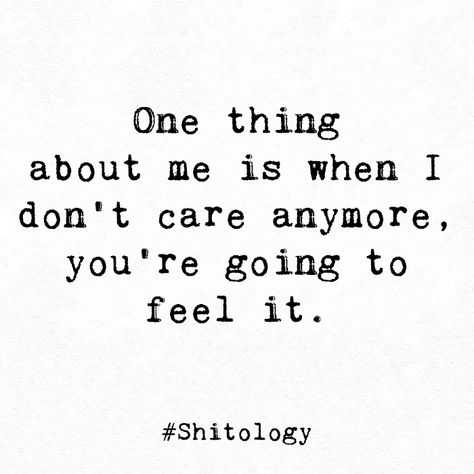 You Dont Care Quotes, Dont Like Me Quotes, Drained Quotes, I Dont Care Quotes, I Don't Care Anymore, Care About You Quotes, Baddie Black, Tired Af, Bad Friendship