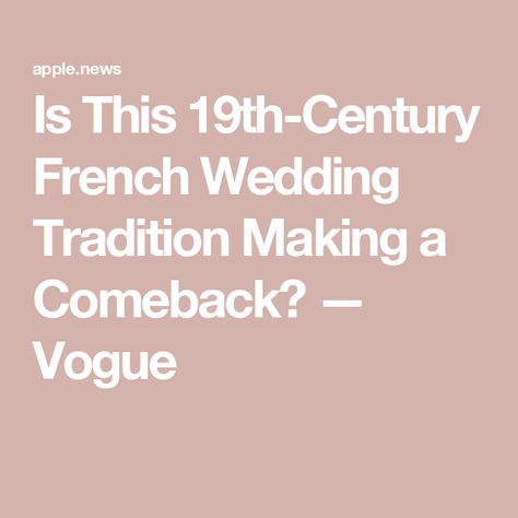 Is This 19th-Century French Wedding Tradition Making a Comeback? — Vogue A Globe, John Derian, Glass Cloche, Store Window, French Wedding, Pin Cushion, 19th Century, How To Find Out, Wedding Day