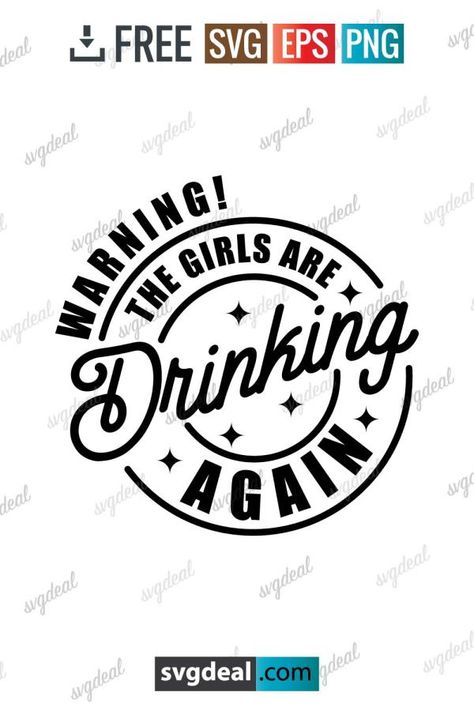 Alcohol Svg Free, Drinking Svg Free, Drinking Svg, Wine Glass Sayings, Friend Shirts, Girl Trip, Vector Quotes, Drinking Quotes, Cup Ideas