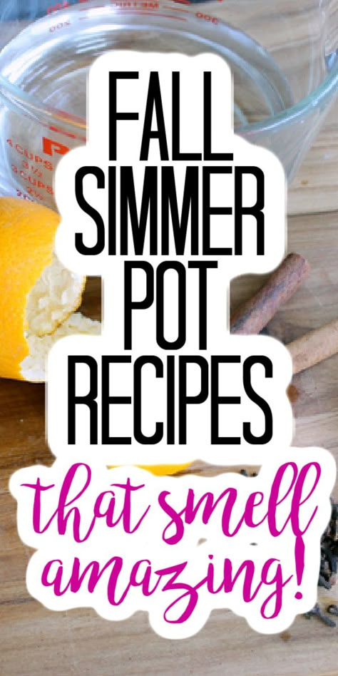 These fall simmer pot recipes are perfect to add to the stove to make your home smell like autumn! #fall #autumn #simmerpot Stove Top Fall Smell, Fall Smells Diy Crockpot, How To Make Your House Smell Like Fall Stove, Simmering Pots Fall, Fall Home Smell Diy, Diy Fall Simmer Pots, Fall Smell On Stove, Call Simmer Pot, House Smell Like Fall Stove Top