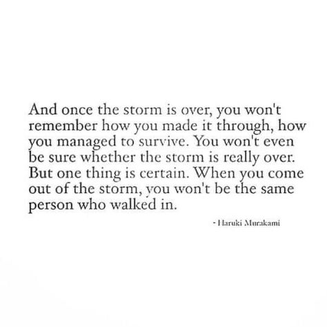 Storm Quotes Strength, Through The Storm Quotes, The Storm Quotes, Storm Quotes, Quotes Strength, Kelly Rutherford, Stay Strong, Wonderful Words, Powerful Words