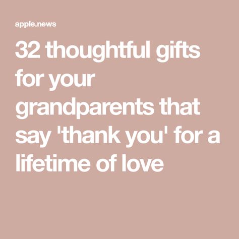 32 thoughtful gifts for your grandparents that say 'thank you' for a lifetime of love Clever Gift, 30 Gifts, Gifts For Grandparents, Gift Guides, Business Insider, Food 52, Gift Guide, Thoughtful Gifts, Of Love