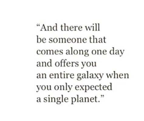 quote, love, and galaxy image Along Quotes, Planets Quote, About Love Quotes, My Moon And Stars, Galaxy Images, Special Quotes, Lovely Quote, Find Someone Who, Positive Life