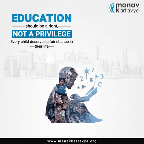 Education should be a right, not a privilege. Every child deserves a fair chance in their life.  #ChildEducation #NGOforChildEducation #NGO #ManavKartavya Education Banner, Education Poster Design, Child Education, Importance Of Education, Right To Education, Digital Marketing Design, Fun Website Design, Website Design Company, Social Media Design Inspiration