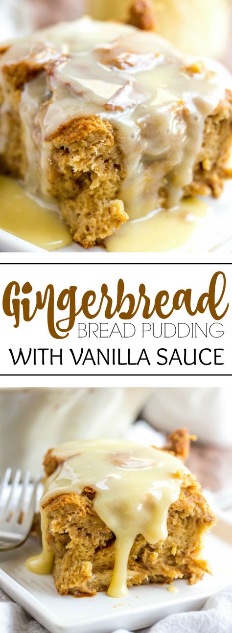 Moist and flavorful this Gingerbread Bread Pudding with Vanilla Sauce has all the delicious flavors of your traditional gingerbread with a sweet and creamy glaze. Gingerbread Bread, Bread Pudding With Vanilla Sauce, Traditional Gingerbread, Gingerbread Dessert, Vanilla Sauce, Pudding Desserts, Christmas Dishes, Thanksgiving Desserts, Pudding Recipes