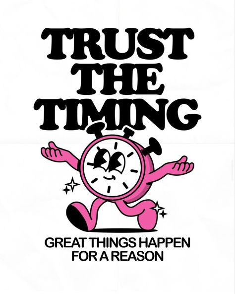 Things Happen For A Reason, Trust The Timing, Desain Buklet, Retro Cartoons, Happy Words, Things Happen, Retro Illustration, For A Reason, Not For Sale