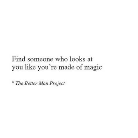 Love Magic Quotes, Evan Sanders, Better Man, Magic Quotes, The Better Man Project, Dating Tips For Men, Quote Inspirational, Work With Me, Quote Life