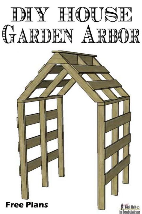 DIY House Garden Arbor-free plans Easy Diy Trellis Ideas, Garden Structures Ideas, Arbour Garden Ideas, Arbors Ideas, Garden Wood Projects, Diy Garden Arbor, Arbor Diy, Diy Arbour, Arbors Trellis