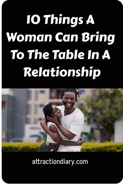 Have you ever wondered what women bring to the table in a relationship? The role they play and contributions they make? Read to find out. What Do You Bring To The Table, What Do Women Bring To The Table, It Takes Two To Tango, How To Be Irresistible, Relationship Expectations, Online Flirting, Relationship Boundaries, Relationship Therapy, Relationship Struggles