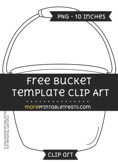 Free Bucket Template - Clipart Bucket Template Free Printable, Bucket Template, Bucket Crafts, Bucket Filler, Bucket Filling, Beach Bucket, Class Management, Writing Templates, Book Posters