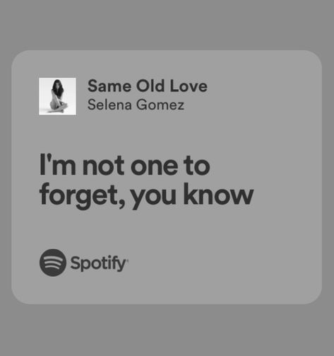 Same Old Love Selena Gomez Lyrics, Old Love Lyrics, Same Old Love Selena Gomez, Selena Gomez Lyrics, Same Old Love, Lyrics Spotify, Love Lyrics, Aesthetic Things, Just Lyrics