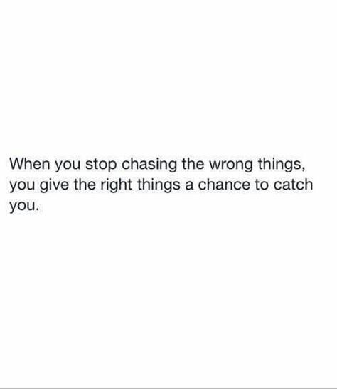 Chasing Quotes, Stop Chasing Him, Chance Quotes, Stop Chasing, Bad Girl Quotes, She Quotes, You Deserve Better, Soul Searching, Set Me Free