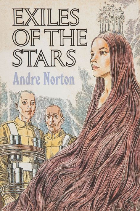 andre norton - exiles of the stars, 1971 - robin jacques Andre Norton, Sf Art, Art And Literature, Science Fiction Books, Fiction Books, Cover Art, Science Fiction, Sci Fi, Literature