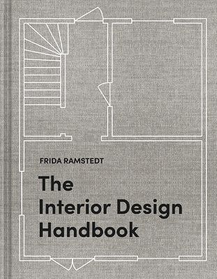 The Interior Design Handbook: Furnish, Decorate, and Style Your Space a book by Frida Ramstedt and Mia Olofsson Collected Interiors, Mad About The House, 포트폴리오 레이아웃, Interior Design Books, Space Books, Interior Design Guide, New Bible, Architecture Books, Rule Of Thumb