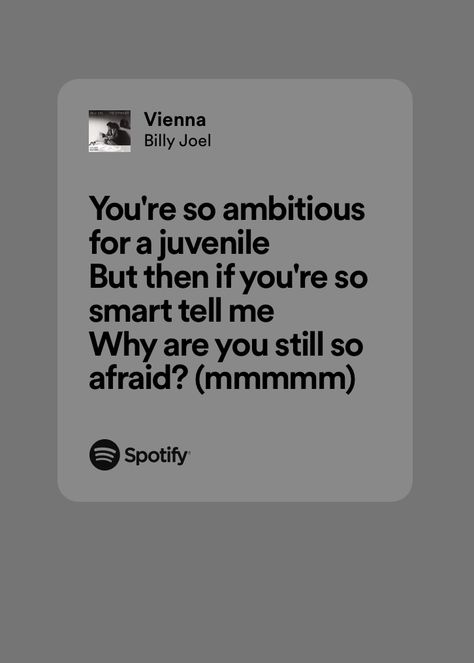 Vienna Billy Joel Lyrics, Vienna Billy Joel Aesthetic, Slideshow Night, My Life Billy Joel, Vienna Lyrics, Billy Joel Lyrics, Vienna Tattoo Billy Joel, Vienna Girls, Vienna Billy Joel