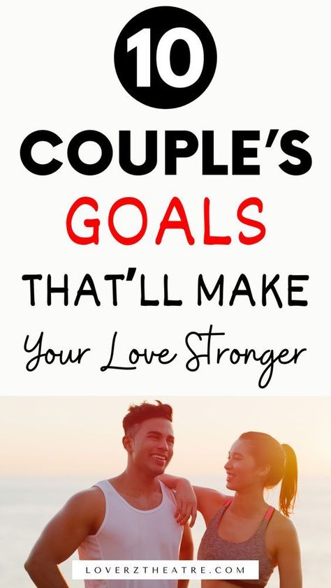 10 couple's goals that will make your love stronger Goals For A Relationship, Short Term Relationship Goals, Goals For Couples Relationships, Stronger Relationship Quotes, Couple Vision Board Ideas, Vision Board For Couples, Couple Vision Board, Goals For Couples, Relationship Vision Board