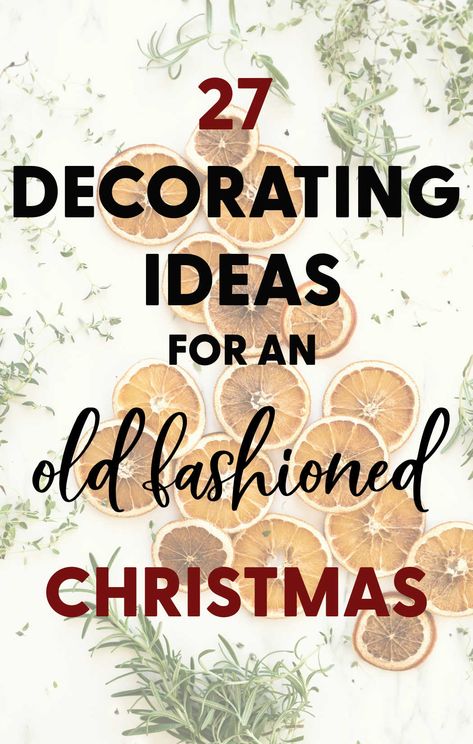 1900s Christmas Decor, Christmas Tree Decorating Ideas 2022, Classic Farmhouse Christmas Decor, Old Fashioned Christmas Centerpieces, Historical Christmas Decorations, Old Fashioned Christmas Ornaments Diy, Old Fashioned Christmas Table Decor, Old Time Christmas Tree Decorating Ideas, Christmas Tree Ideas Old Fashioned