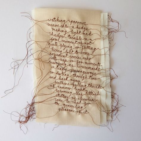 using my sewing machine as a writing tool, I have stitched this poem, in brown cotton thread. The 'handwritten' text emulates my... Cathy Cullis, Cozy Interiors, Stone Cottages, Quiet Beauty, Art Invitation, Textile Fiber Art, A Level Art, Text Art, Monoprint