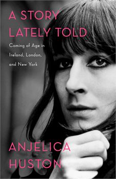 A Story Lately Told Female Heroines, Johannes Huebl, John Huston, Anjelica Huston, Richard Avedon, Woody Allen, Marlon Brando, Jack Nicholson, Badass Women