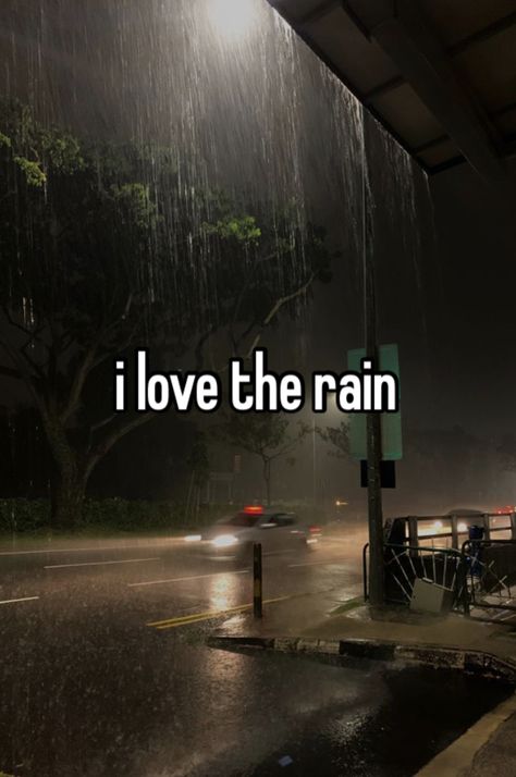 I Love The Rain, Love The Rain, Night Whispers, Rain Quotes, Smell Of Rain, Rainy Day Aesthetic, I Love Rain, Night Rain, Love Rain