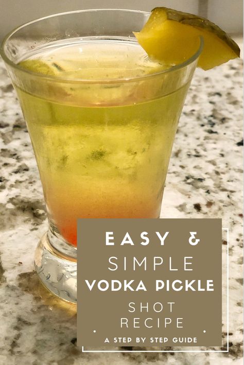 Vodka And Pickle Juice, Pickle Juice And Vodka, Pickle Vodka Recipes, Pickle Jello Shots Recipe, Dill Pickle Shots Recipe, Spicy Pickle Shots Recipe, Pickle Juice Drinks, Pickle Back Shot Recipe, Pickle Juice Cocktails