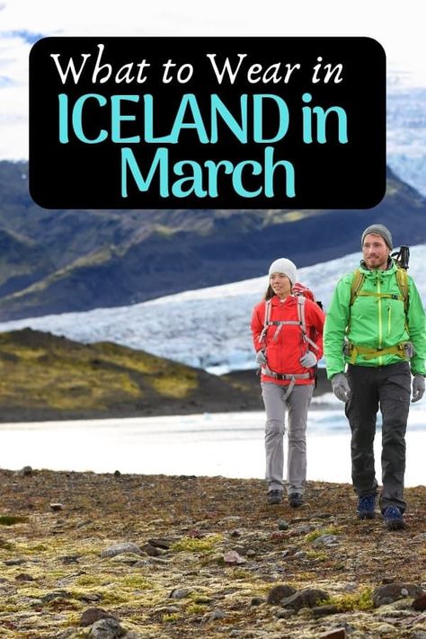 What to Wear in Iceland in March Iceland Packing List Spring, Iceland In March, Iceland Clothes, Iceland Fashion, Iceland Wallpaper, Iceland Resorts, Iceland Packing List, Iceland Honeymoon, Iceland Packing